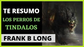 Te resumo Los perros de Tindalos de Frank B Long Lovecraft [upl. by Stanhope]