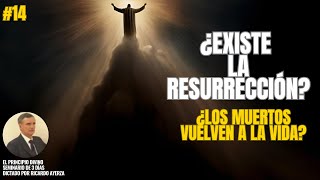 14 ¿Existe la RESURRECCIÓN ⚰️ Ricardo Ayerza [upl. by Toscano]