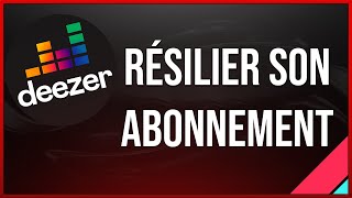 Comment résilier abonnement Deezer Premium Ordinateur et Téléphone [upl. by Paff]