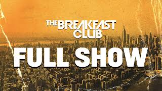 The Breakfast Club FULL SHOW 8824 [upl. by Arratoon]