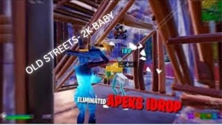 OLD STREETS 🛣 CHAPTER 2 REMIX FORTNITE MONTAGE [upl. by Pearlstein]