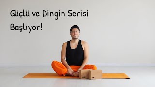 Güçlü ve Dingin Serisi Başlıyor [upl. by Anirehc147]