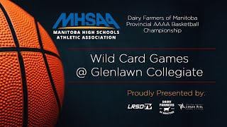 MHSAA AAAA Wildcard Provincial Basketball Championships  Glenlawn Collegiate  Thursday March 7 [upl. by Srednas]