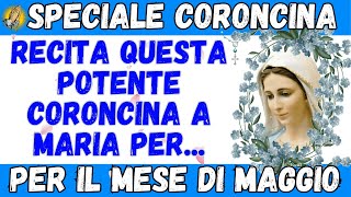 La potente coroncina a Maria per il mese di Maggio [upl. by Ivgnout]