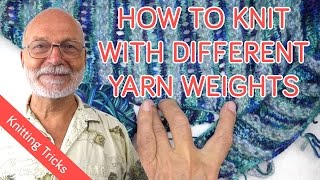 How to knit with two different yarn weights without changing needles [upl. by Ayana]