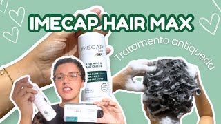 IMECAP HAIR MAX  TRATAMENTO ANTIQUEDA E CRESCIMENTO CAPILAR ✨ [upl. by Findlay]