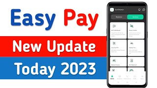 Easy Pay new update today 2023  Easy pay big update  Easy pay app [upl. by Heshum]