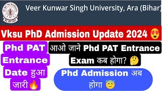 Vksu phd admission update vksu phd entrance exam date vksu phd pat exam kab hoga vksu phd aara [upl. by Telford]