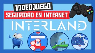 INTERLAND 🎮  Juego online GRATUITO sobre 🔒 seguridad en internet 🌐 4 NIVELES [upl. by Nirraj332]