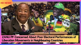 ZANU PF Concerned About Poor Electoral Performances of Liberation Movements in Neighbouring Country [upl. by Ulrica]