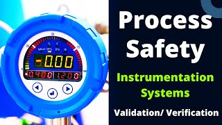 Process Safety Validation Verification in Instrumentation Systems [upl. by Freudberg]