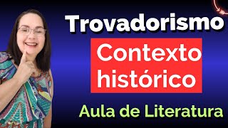 Trovadorismo  contexto histórico  aula de literatura [upl. by Mita]