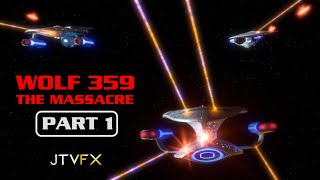 Wolf 359 The Massacre Part I  JTVFX [upl. by Raffo]