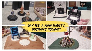 Day 183 quotBusmans Holidayquot for a Miniaturist [upl. by Garlaand]