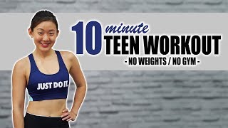 10Minute Workout for Teenagers  No Weights No Jumping  Joanna Soh [upl. by Priscilla]