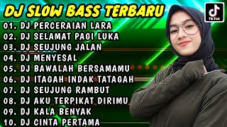 DJ SLOW BASS TERBARU 2024  DJ VIRAL TIKTOK FULL BASS 🎵 DJ PERCERAIAN LARA  FULL ALBUM [upl. by Guenevere20]