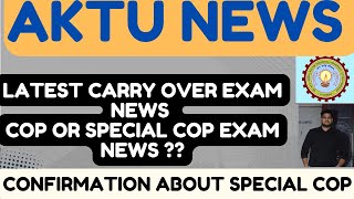 Aktu online Special Carry over exam news Aktu news latest [upl. by Nevarc341]