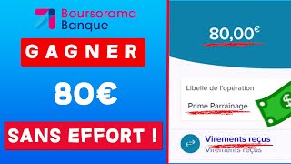 GUIDE PARRAINAGE BOURSORAMA  Gagner entre 80 et 1600€ – déroulé et explication [upl. by Berri]