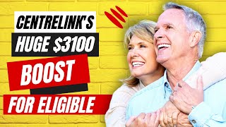 Centrelinks Huge 3100 Boost for Eligible Seniors  MustKnow Windfall News [upl. by Eitra399]