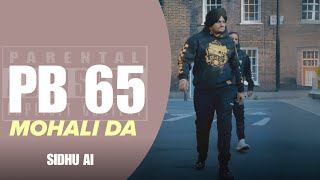 PB 65 Mohali Da sidhu moose wala  New Punjabi Song 2024 [upl. by Ader]