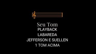 Playback  Labareda  Jefferson e Suellen  1 TOM ACIMA [upl. by Tiemroth]