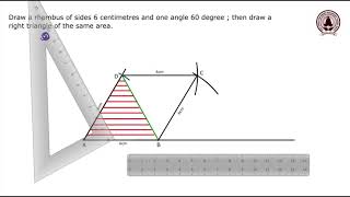 Draw a rhombus of sides 6cm and one angle 60 degree draw a right triangle of the same area std9 [upl. by Wickman]