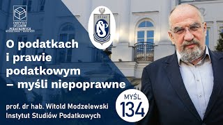 O podatkach i prawie podatkowym Ujemna podstawa opodatkowania Myśl 134 [upl. by Lindy777]