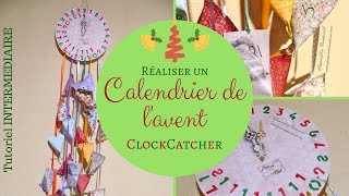 Réaliser un calendrier de lavent quotClockCatcherquot [upl. by Nwahsyd106]