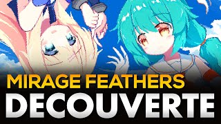 DE LACTION FRENETIQUE  Mirage Feathers  GAMEPLAY FR [upl. by Odlavu]