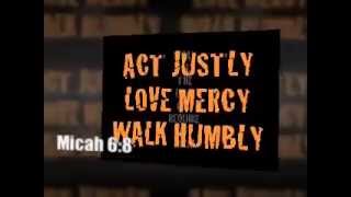 Micah 6 8 Act Justly Love Mercy And Walk Humbly [upl. by Loar280]