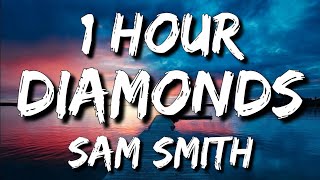 Sam Smith  Diamonds Lyrics 🎵1 Hour [upl. by Eatton]