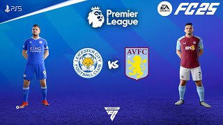 FC 25  Leicester City vs Aston Villa  Premier League 2425 Full Match  PS5™ 4K60 [upl. by Dottie990]