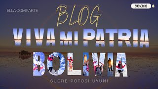 ¡Viva mi patria Bolivia 🇧🇴 Blog [upl. by Helali]