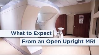 What to Expect From Your Open Upright MRI Exam [upl. by Neelasor]