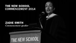 Zadie Smith  Commencement Speech 2014  The New School [upl. by Tallou]