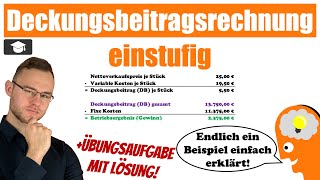 Einstufige Deckungsbeitragsrechnung einfach erklärt Beispiel [upl. by Damita]