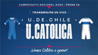 🔴 U DE CHILE vs UNIVERSIDAD CATOLICA  FECHA 11 CAMPEONATO NACIONAL 2024  TRANSMISIÓN EN VIVO [upl. by Myles]