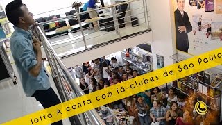 Jotta A canta com fãclubes de São Paulo [upl. by Andres]