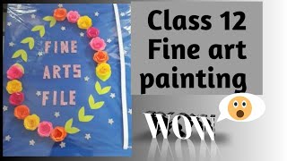 Class 12 fine art painting 😱  Portfolio painting 🔥long painting art youtube viral [upl. by Otila393]