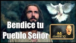 Bendice a tu Pueblo señor  STANISLAO MARINO [upl. by Esma]