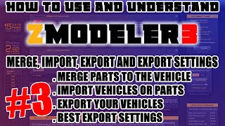 MERGE IMPORT EXPORT  How To Use ZMODELER 3 For Beginners  ZMODELER 3 Tutorial  Episode 3 [upl. by Wurtz]