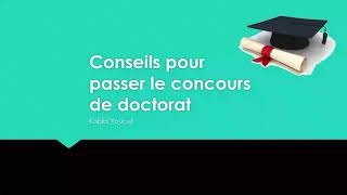 Conseils pour passer un concours de Doctorat [upl. by Owades]