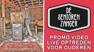 👵🎵👴 Optreden voor ouderen door LIVE artiest De Seniorenzanger De NR1 Seniorenshow van Nederland [upl. by Orgell608]