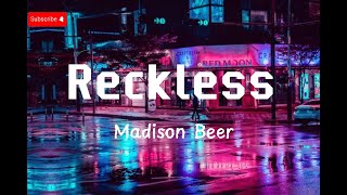 Reckless  Madison Beer Lyrics [upl. by Scarface387]