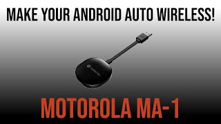 Motorola MA1 car adapter makes Android Auto Wireless [upl. by Retnyw389]