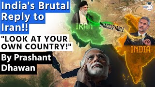 Indias Brutal Reply to Iran  LOOK AT YOUR OWN COUNTRY IRAN  Will Iran hit back [upl. by Dnomrej]