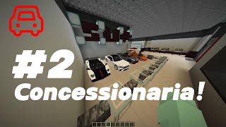 CONCESSIONÁRIA EP2 MINHA CIDADE no MINECRAFT [upl. by Mannie641]