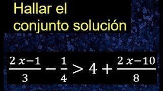 Inecuaciones de primer grado con fracciones conjunto solucion de una inecuacion de primer grado [upl. by Kyne]