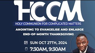 HOLY COMMUNION FOR COMPLICATED MATTERS  ANOINTING TO EVANGELISE AND ENLARGE  2ND SERVICE  OCT 27 [upl. by Sexela]