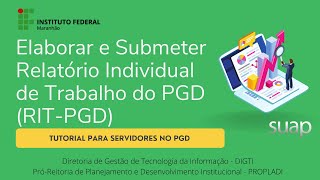 Tutoriais do PGD IFMA  Elaborar e Submeter Relatório Individual de Trabalho do PGD RITPGD [upl. by Bank117]